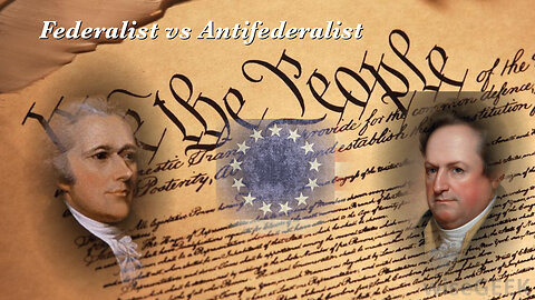 Federalist and Antifederalist #1 - Antifederalist #1