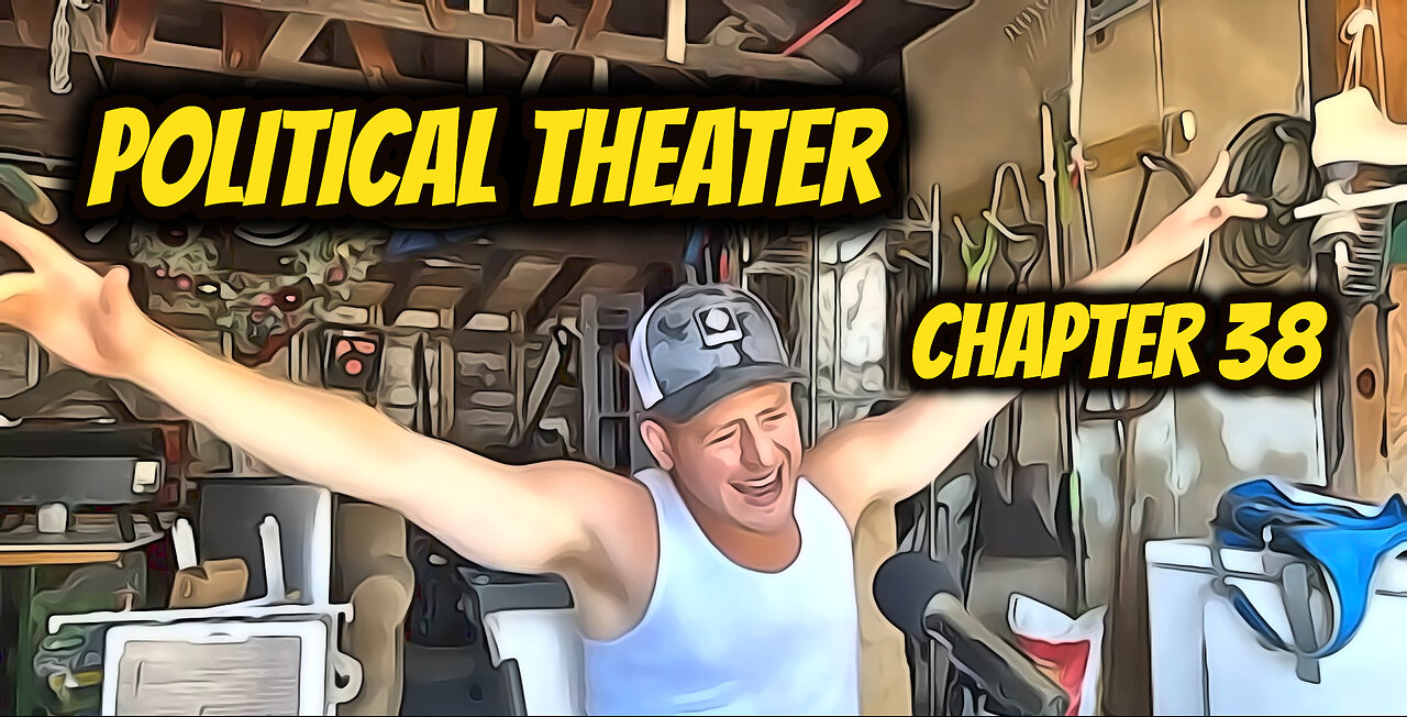 Political Theater - Chapter 38 - The Universe... According to Mugsy