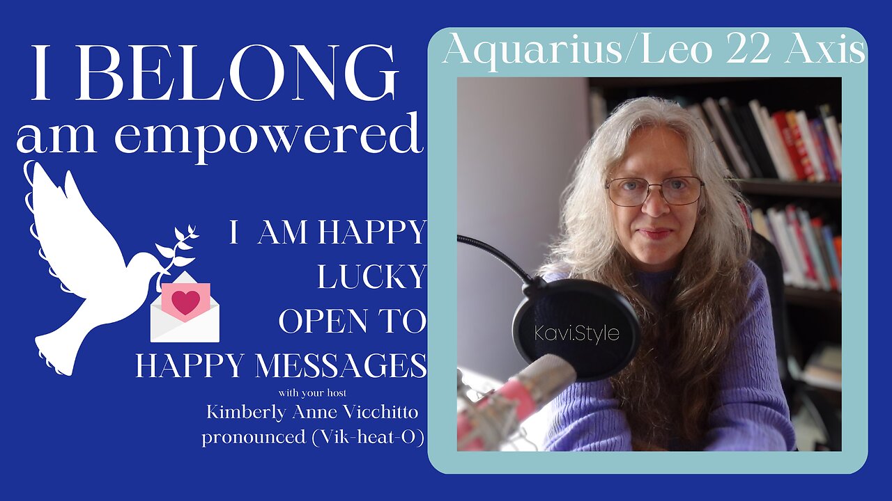 Aquarius 22. Leo 22. I BELONG. Empowered. I AM LUCKY. Astrology. Symbol. Podcast. Sabian Degree