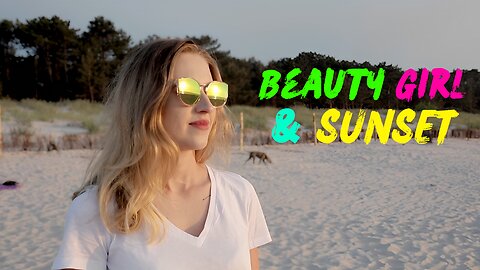 Beautiful Girls & Sunset Beach Video