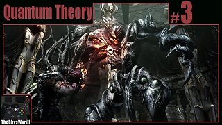 Quantum Theory Playthrough | Part 3