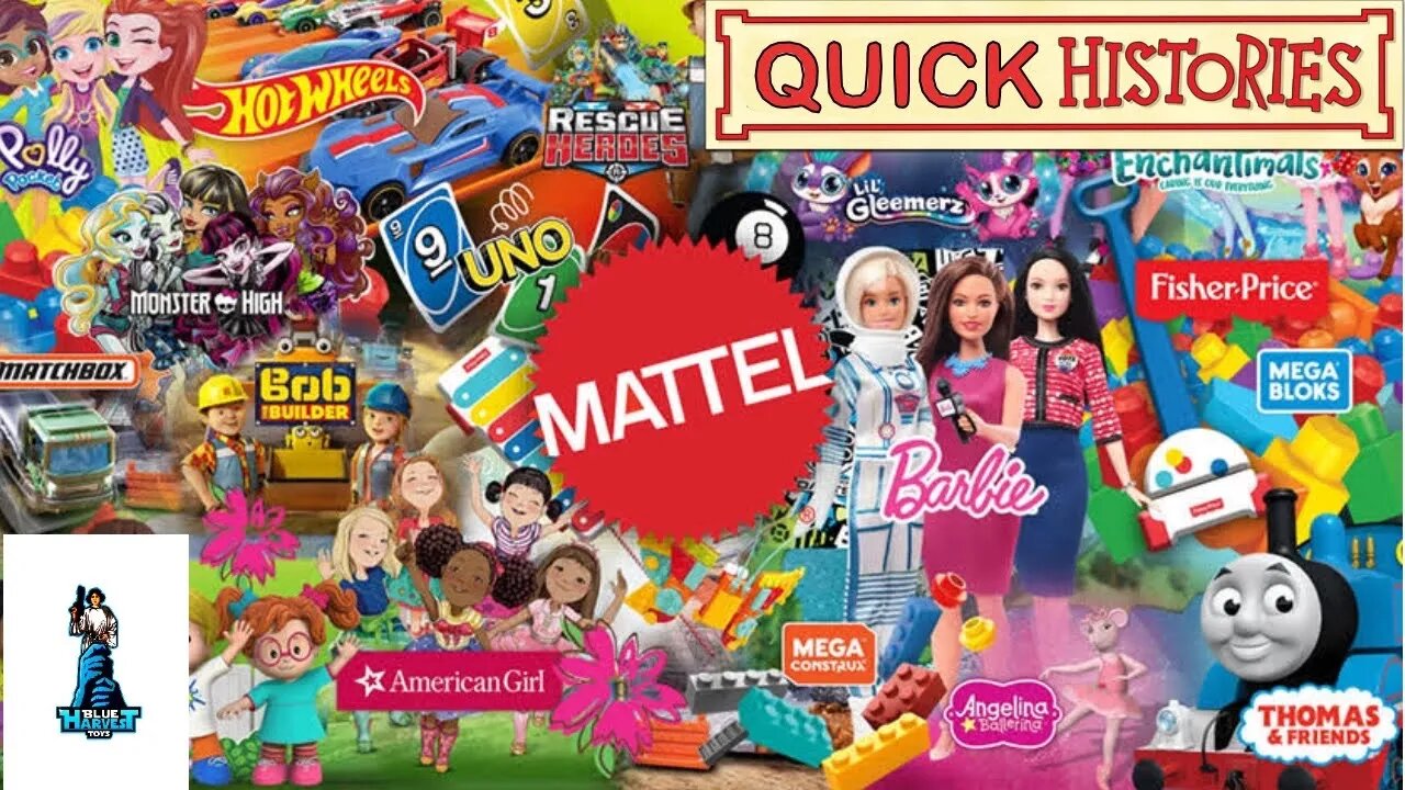 Quick Histories: Mattel