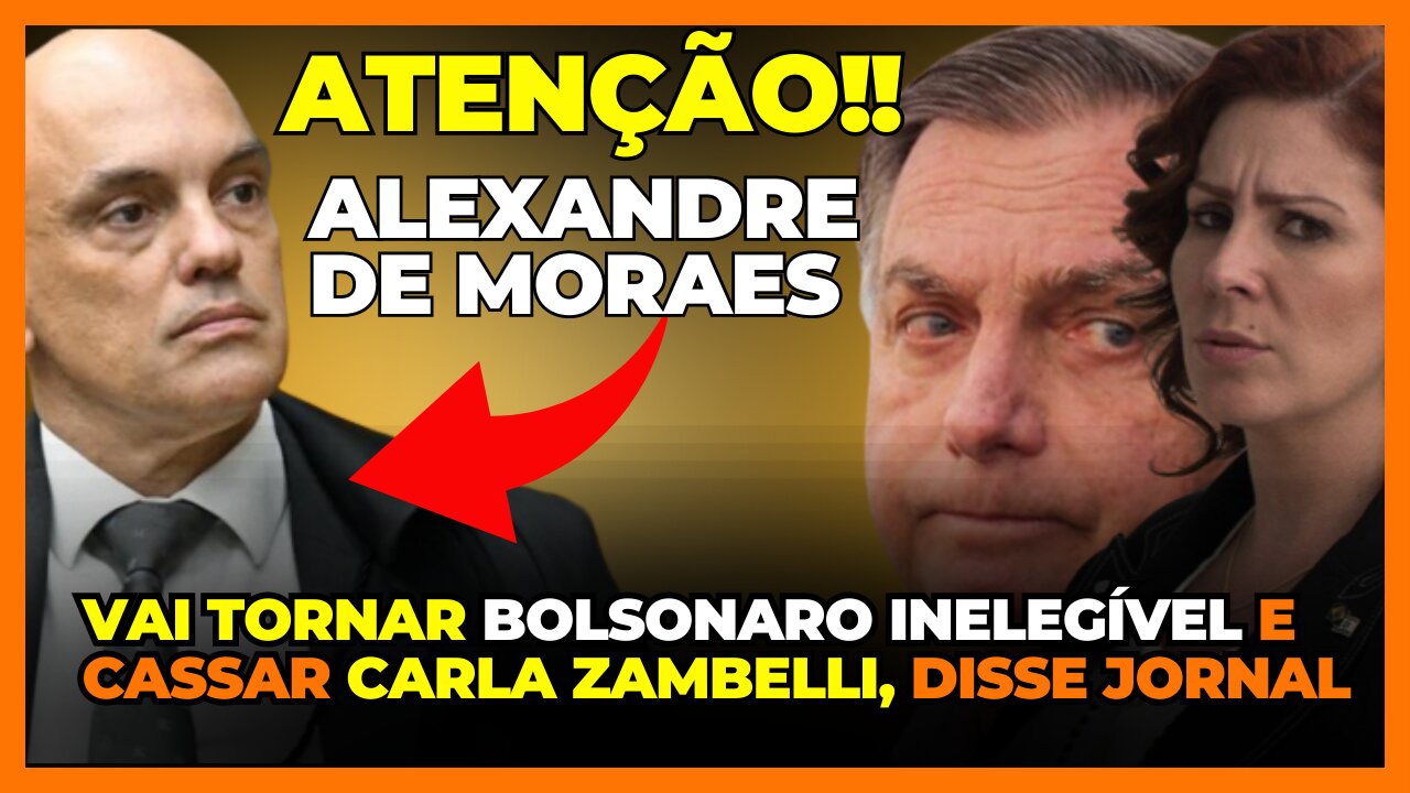 URGENTE | SEGUNDO O ESTADÃO está tudo certo para tornar BOLSONARO INELEGÍVEL E CASSAR CARLA ZAMBELLI