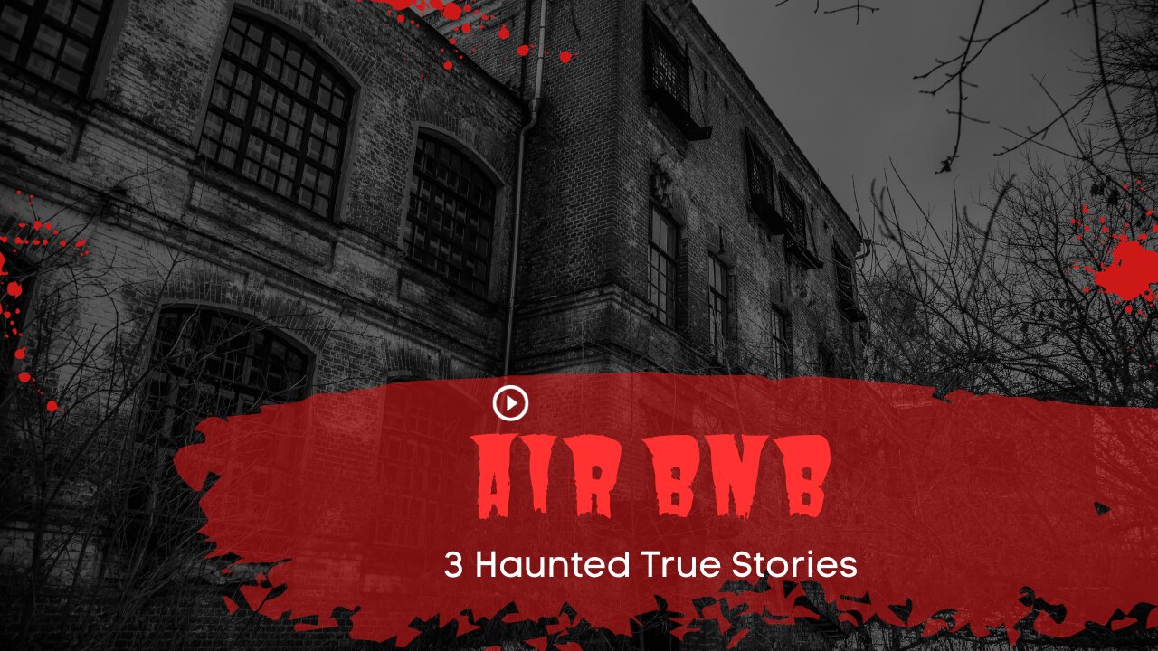 3Horror AIRBNB Stories