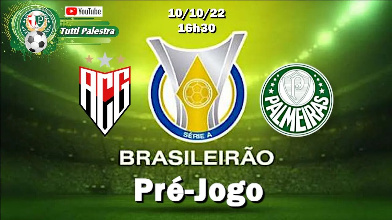 Pré-Jogo Atlético-GO x Palmeiras - 16h30 Veja onde assistir, escalações, desfalques e arbitragem