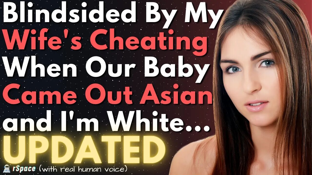 Found Out My Wife's Been Cheating When She Gave Birth to an Asian Baby... I'm White