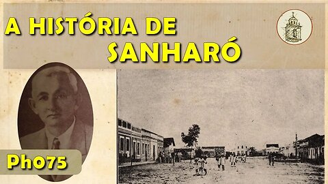 A história de Sanharó | Ph075