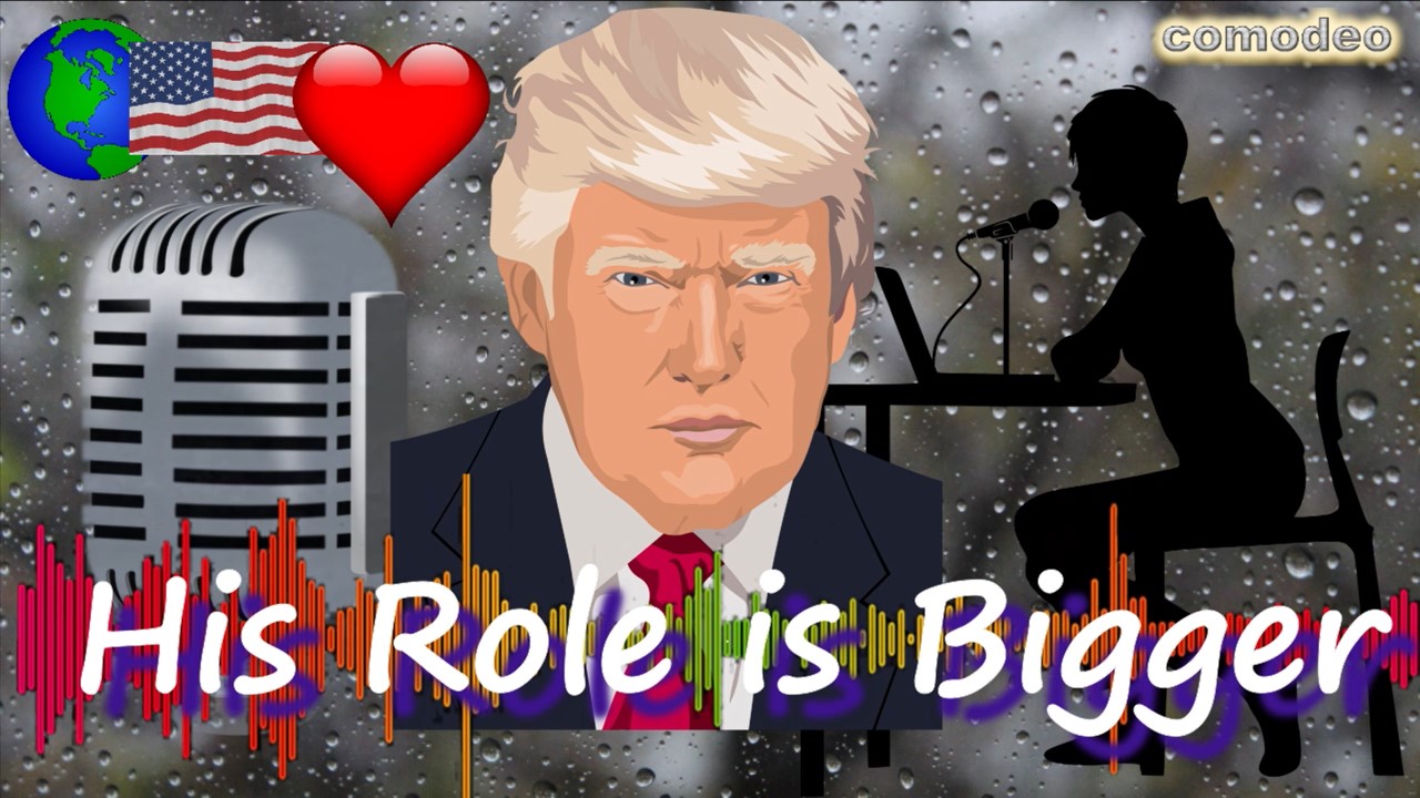 His Role is Bigger - Trump's Smart Moves