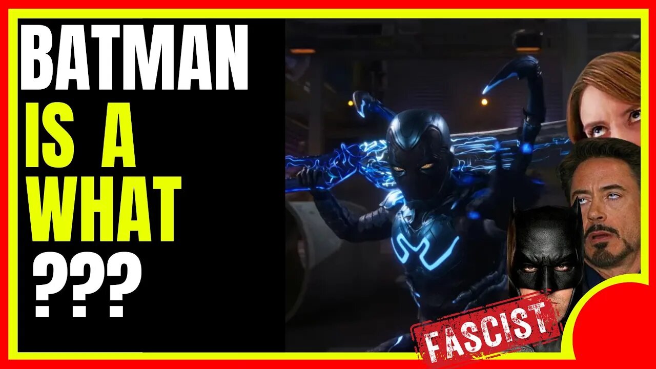 Blue Beetle Trailer Is Here And... | Batman Is A Fascist Apparently