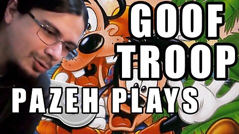 Pazeh Plays - Goof Troop (SNES)