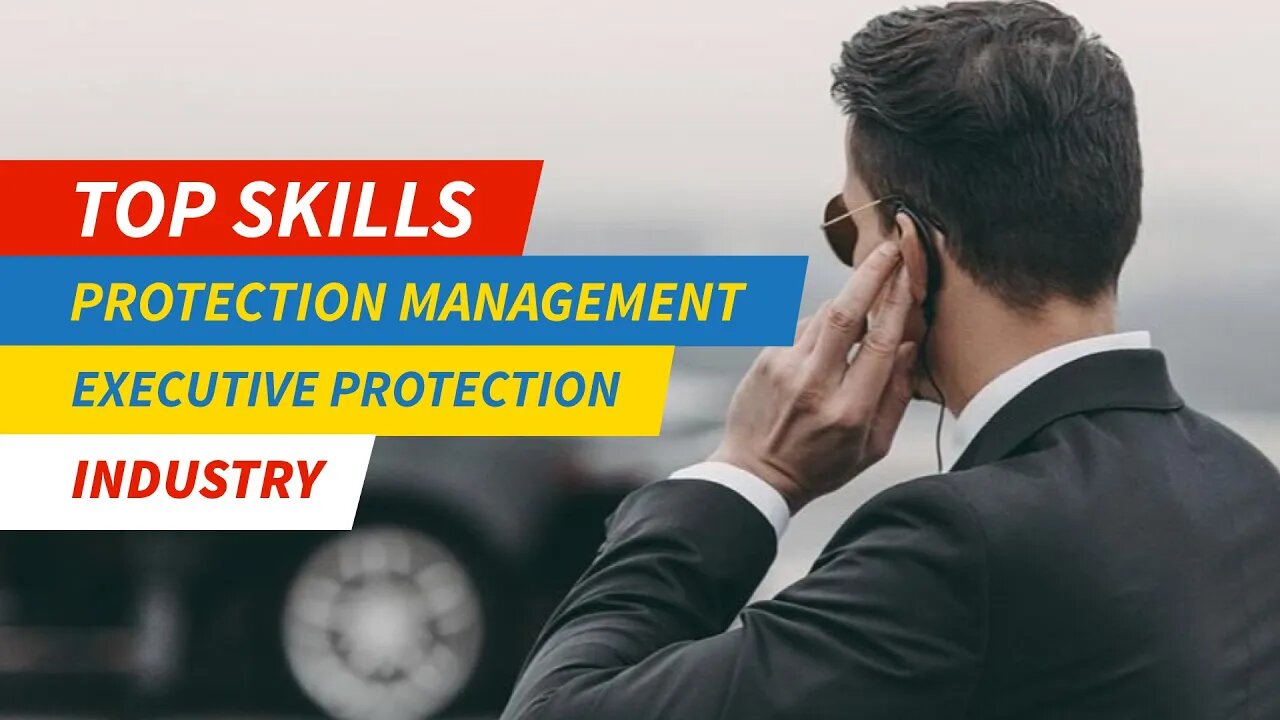 Protection Management in the Executive Protection Industry