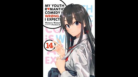 My Youth Romantic Comedy Is Wrong, As I Expected, Vol. 14