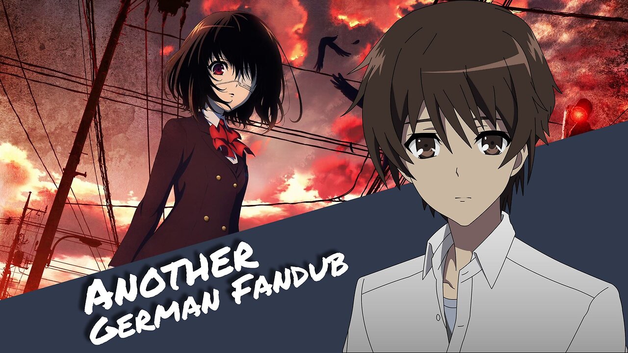 Wer ist dieses Mädchen? - Another German Fandub | Otaku Explorer