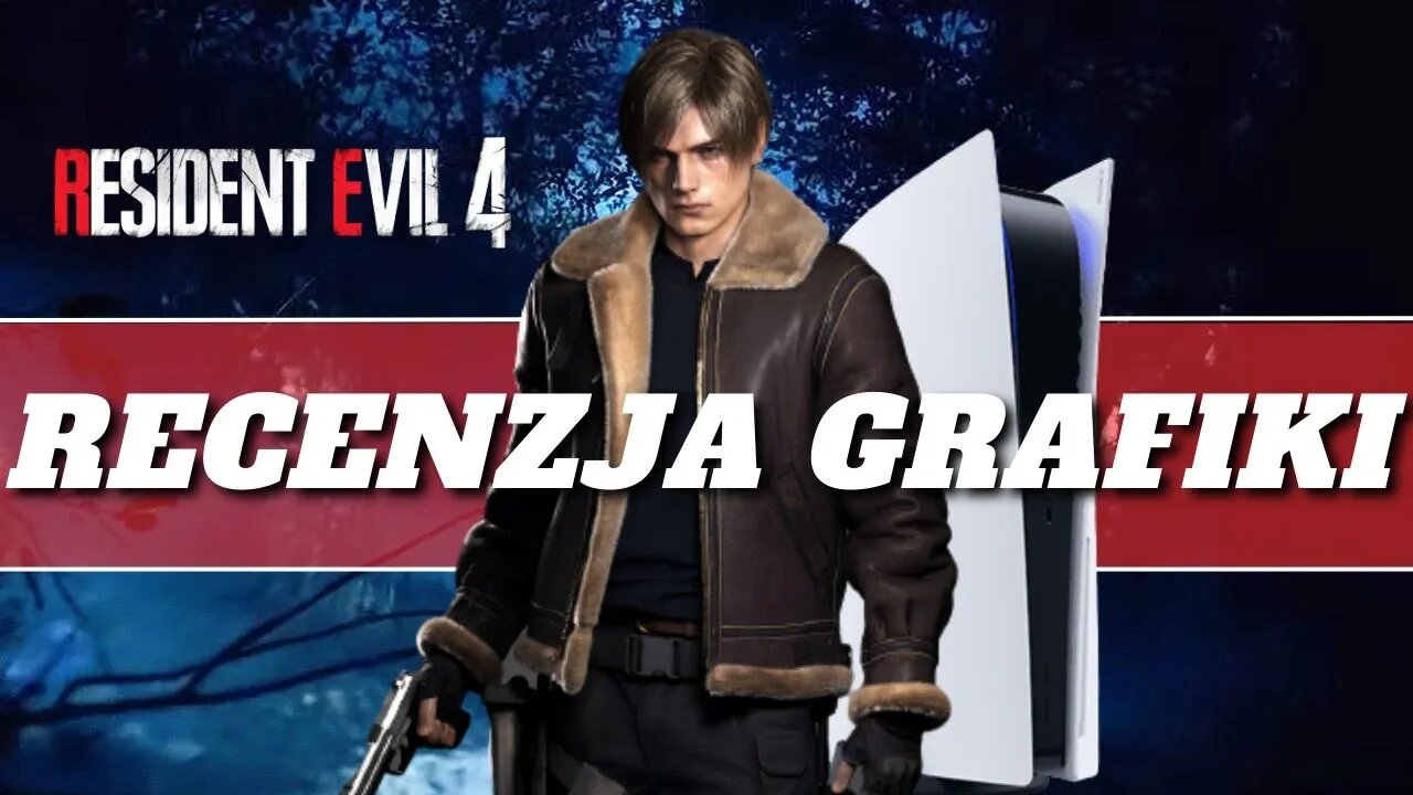 Recenzja Grafiki RESIDENT EVIL 4 Remake na PS5 Jak wygląda grafika na PlayStation 5