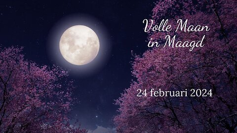 Volle maan in Maagd 🌕♍ Een laatste schoonmaak voor het eclips seizoen ✨ 24 februari 2024