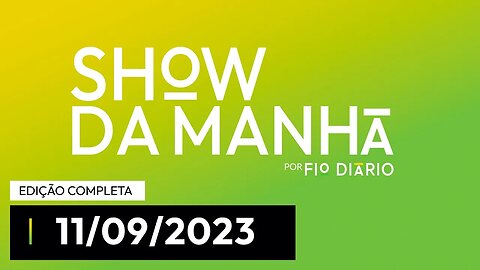 SHOW DA MANHÃ - PARTICIPAÇÃO DE FERNANDO HOLIDAY - 11/09/23