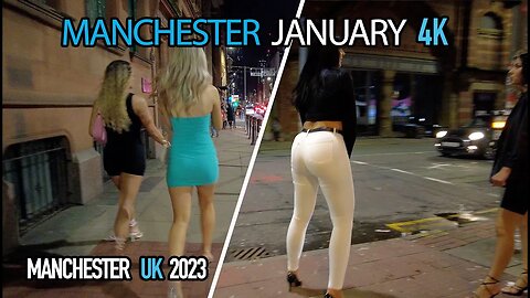 MANCHESTER NIGHT LIFE JANUARY: 2023 PART 2 (04℃) 4K #ladies #manchester #walkingtour