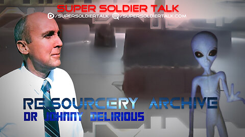 Super Soldier Talk – Dr Johnny Delirious – Grey Alien Abduction