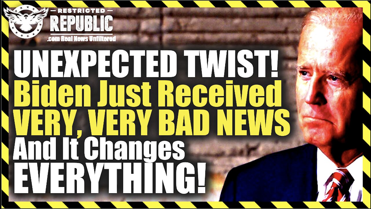 UNEXPECTED TWIST! Biden Just Received VERY, VERY BAD NEWS And It Changes EVERYTHING!