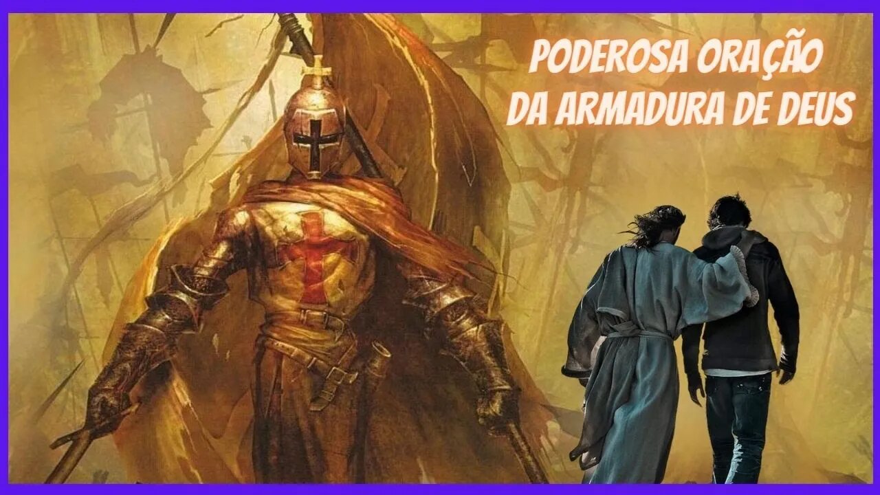 PODEROSA ORAÇÃO DA ARMADURA DE DEUS #poderosaoração #oração #armaduradedeus #cura