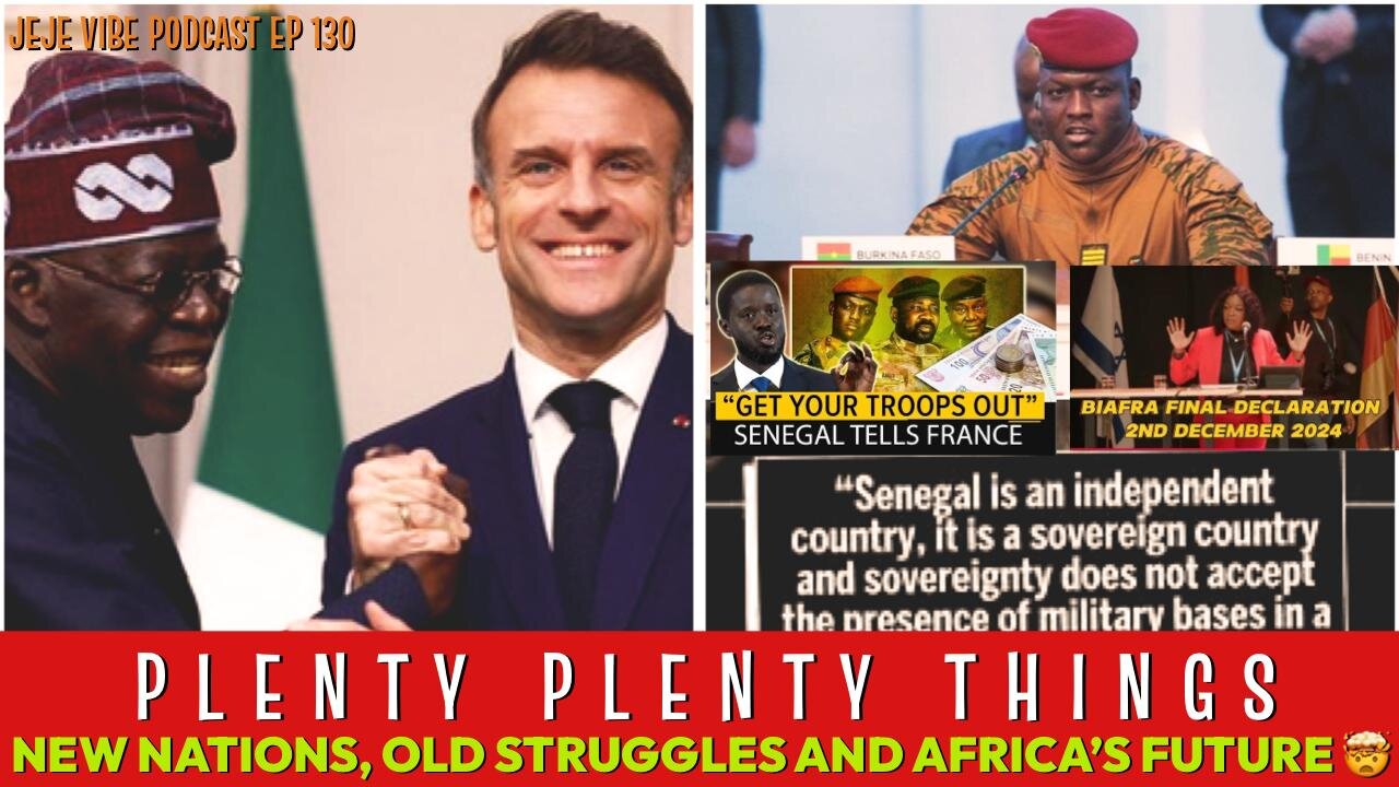 France’s Decline in Africa: Plenty Plenty Nonsense or Real Liberation? | JEJE VIBE EP 130