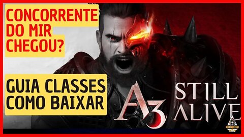 A3 STILL ALIVE NFT MISTURA DE MIR4 E LOST ARK GUIA DE CLASSES