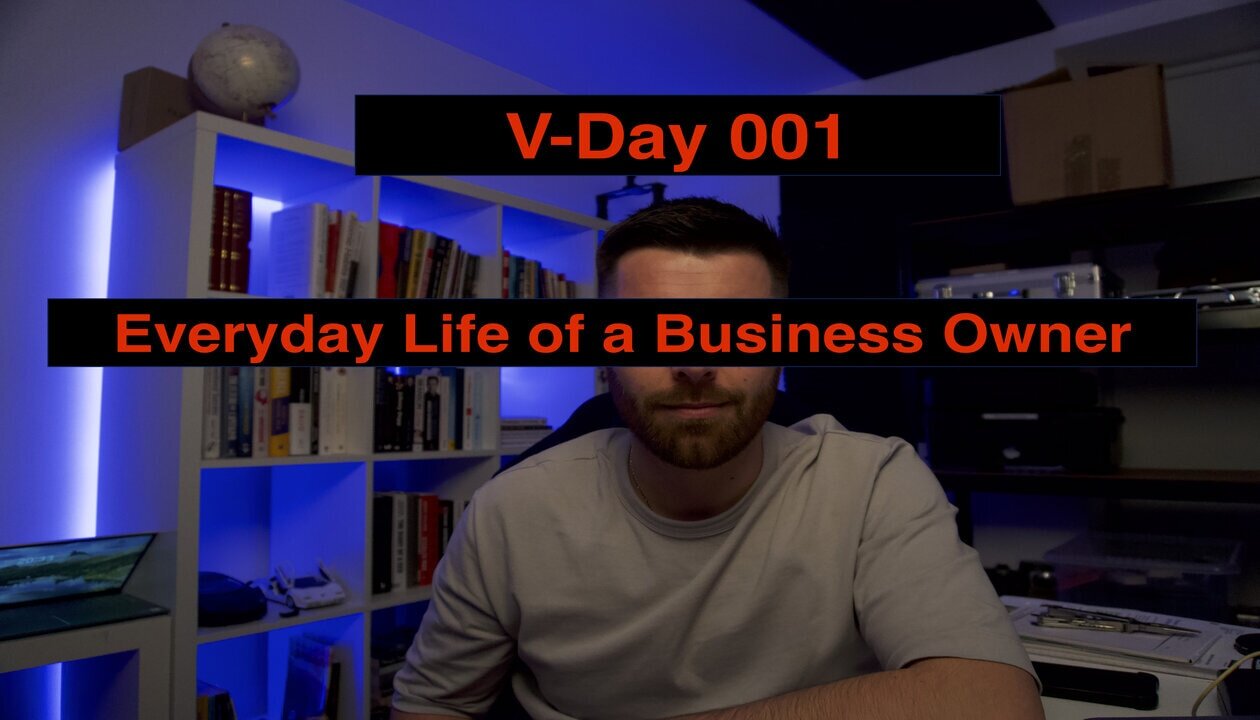 Life of a StartUP Business Owner V-Day 001