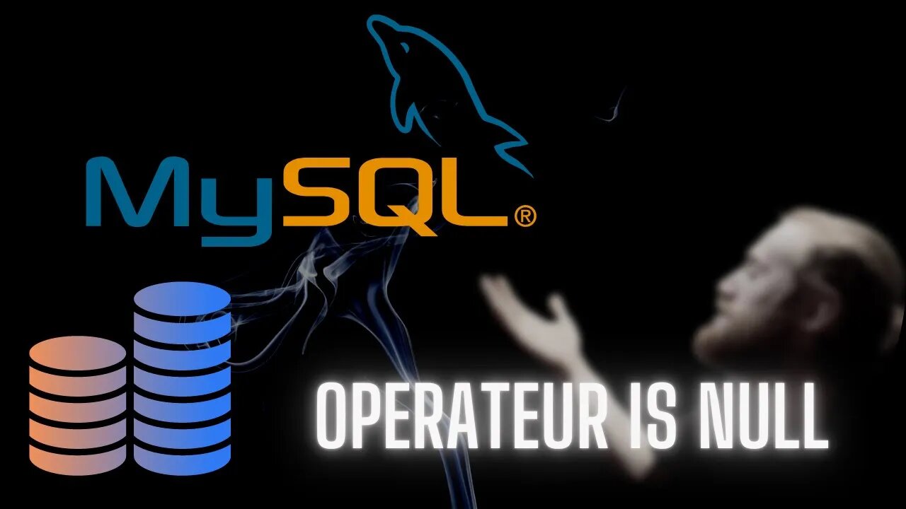 SQL et MYSQL: Opérateur IS NULL