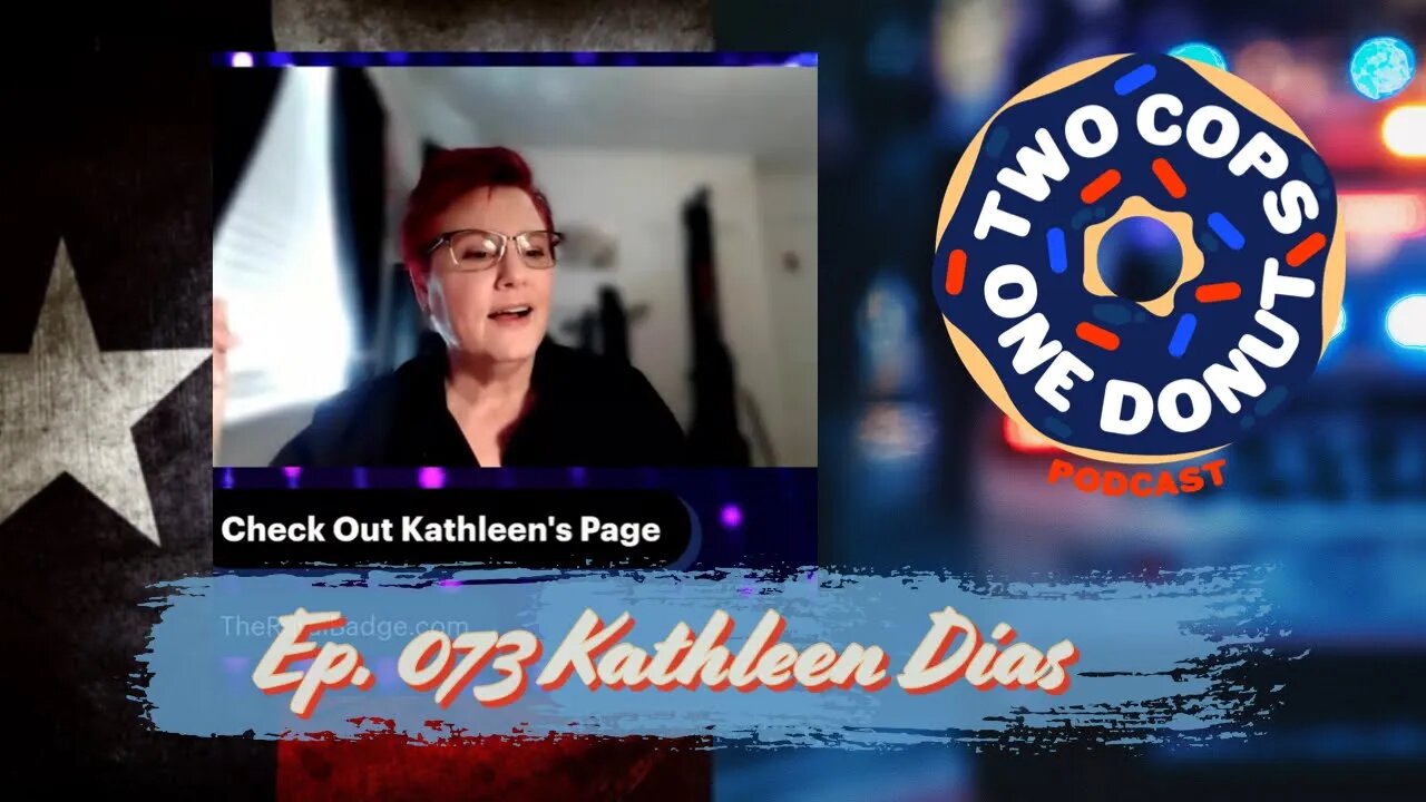 2 Cops 1 Donut ep073: Rural Cops Need Attention w Kathleen Dias