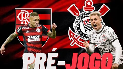 🔴 AO VIVO 🔴 PRÉ-JOGO: FLAMENGO X CORINTHIANS ( 35ª RODADA - BRASILEIRÃO )