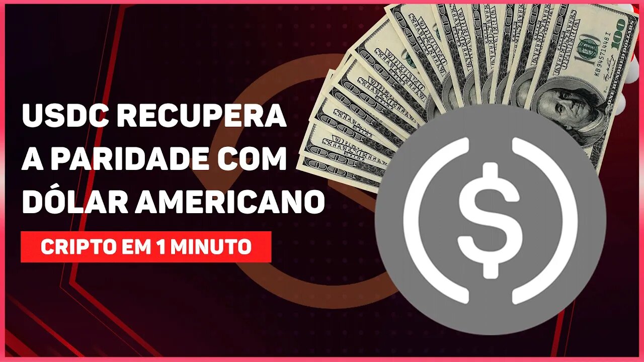 USDC RECUPERA A PARIDADE COM DÓLAR AMERICANO