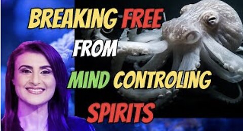 Breaking Free from Mind Controlling Spirits