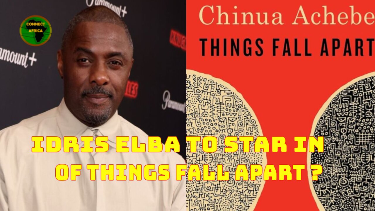 DRAMA UNFOLDS AS IDRIS ELBA S CAST AS OKONKWO IN "THINGS FALL APART" TV ADAPTATION