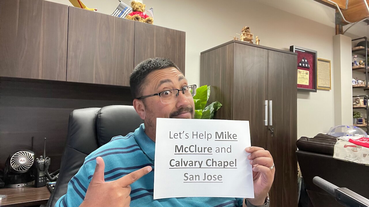 We MUST HELP Pastor MIKE McClure and Calvary Chapel San Jose!!!