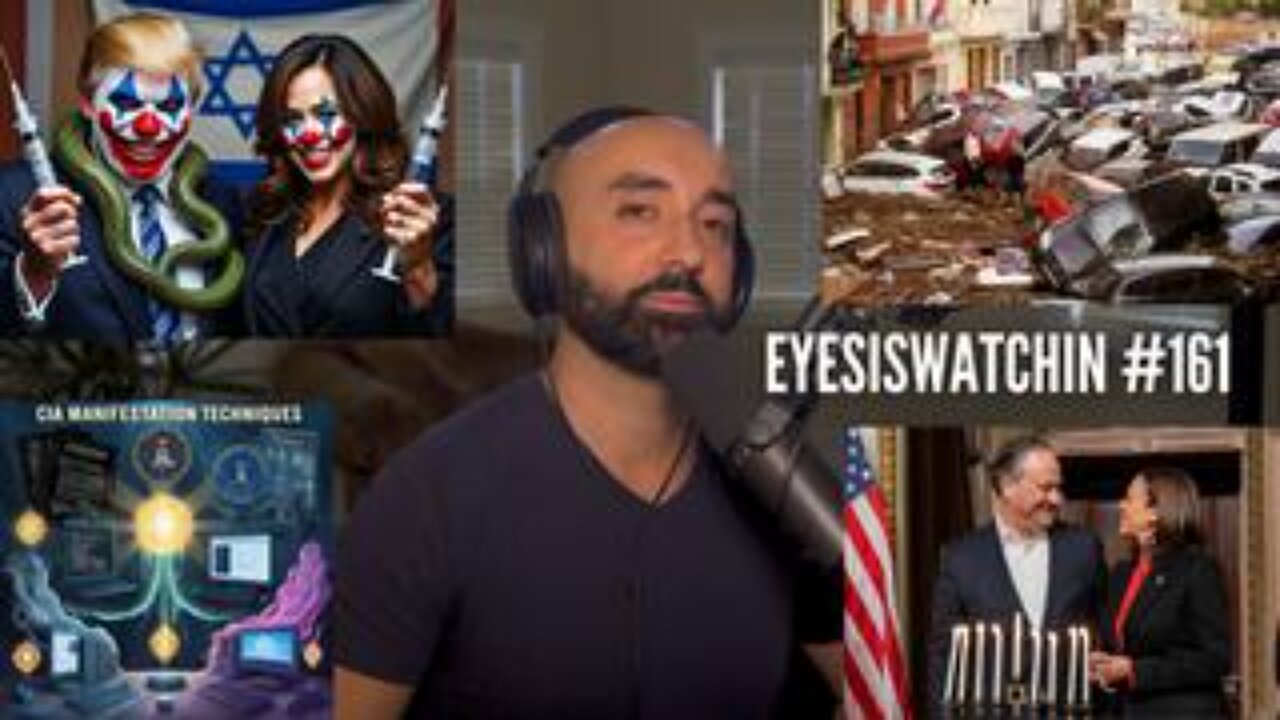 EyesIsWatchin #161 - Democracy Delusion, Climate Heist, Spain Floods, CIA’s Reality Shaping