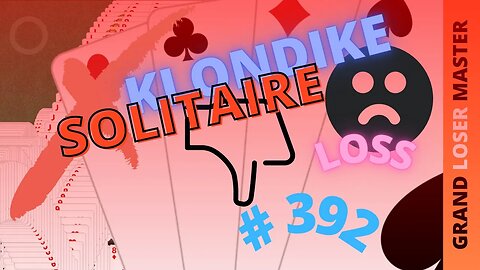 Microsoft Solitaire Collection - Klondike - GRANDMASTER Level - # 392