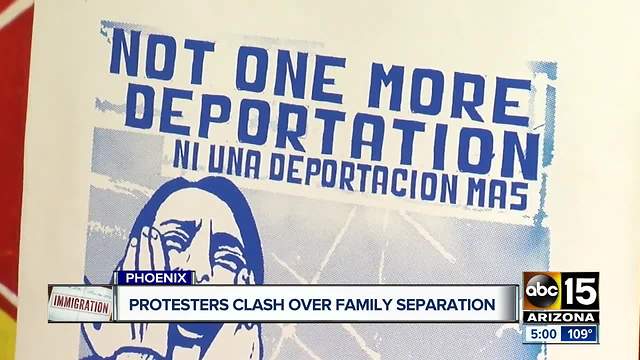 Protesters clash over family separation issue in Phoenix