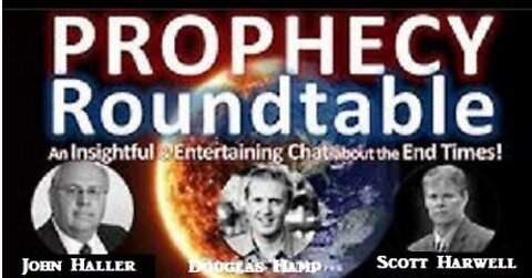PROPHECY ROUNDTABLE | HEAVENLY SIGNS & the Day of the Lord