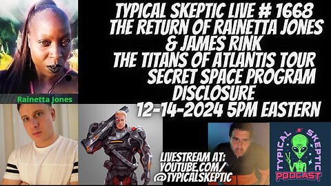 SSP Whistleblowers, Titans of Atlantis - Rainetta Jones & James Rink - Typical Skeptic # 1668