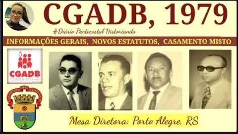 1979, CGADB, PORTO ALEGRE, RS | PROGRAMAÇÃO | CONVENÇÃO GERAL DAS ASSEMBLEIAS DE DEUS NO BRASIL