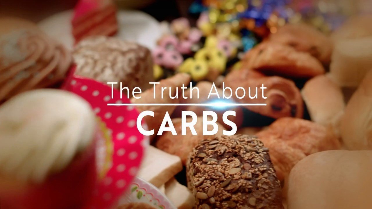 The Truth About Carbs (2018)