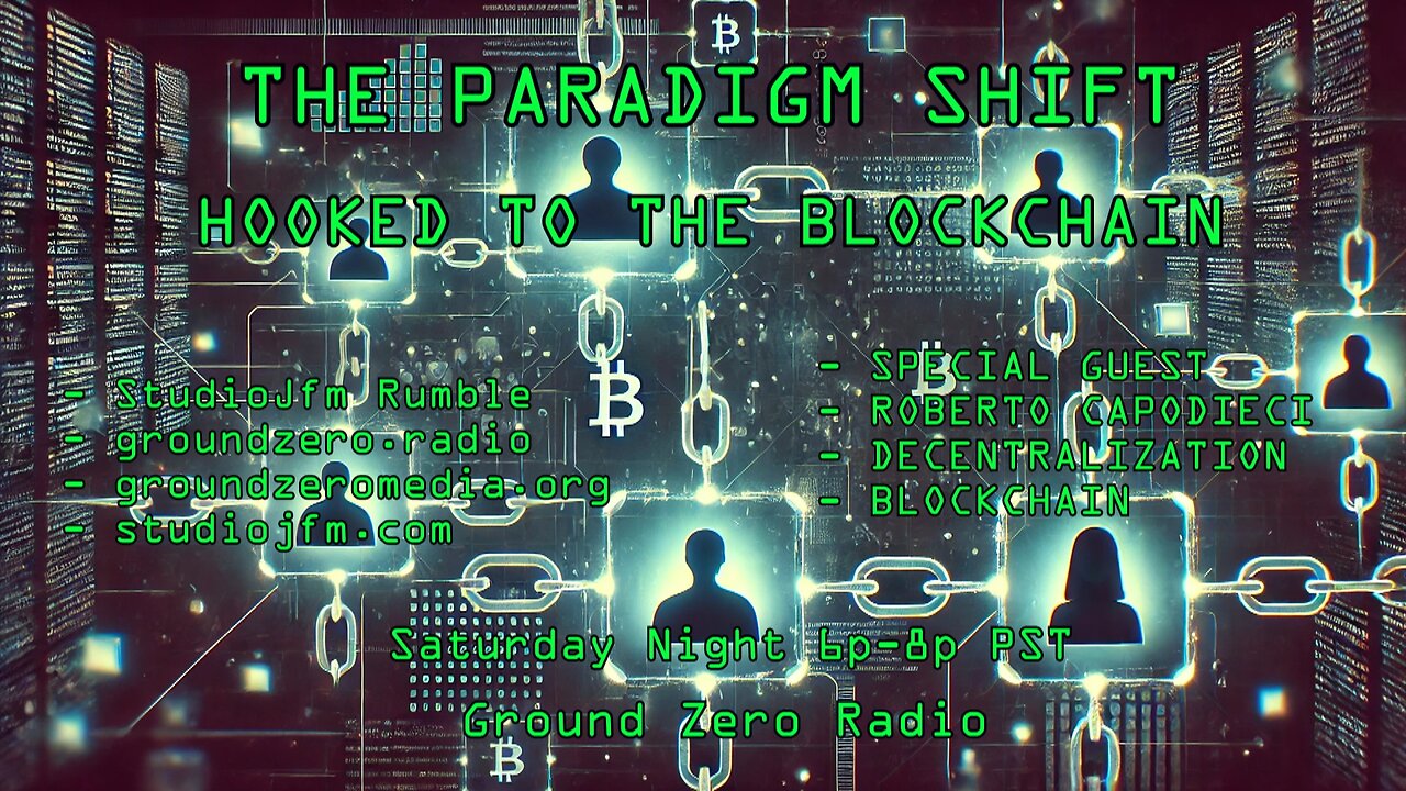 THE PARADIGM SHIFT - 11-2-2024 HOOKED TO THE BLOCKCHAIN