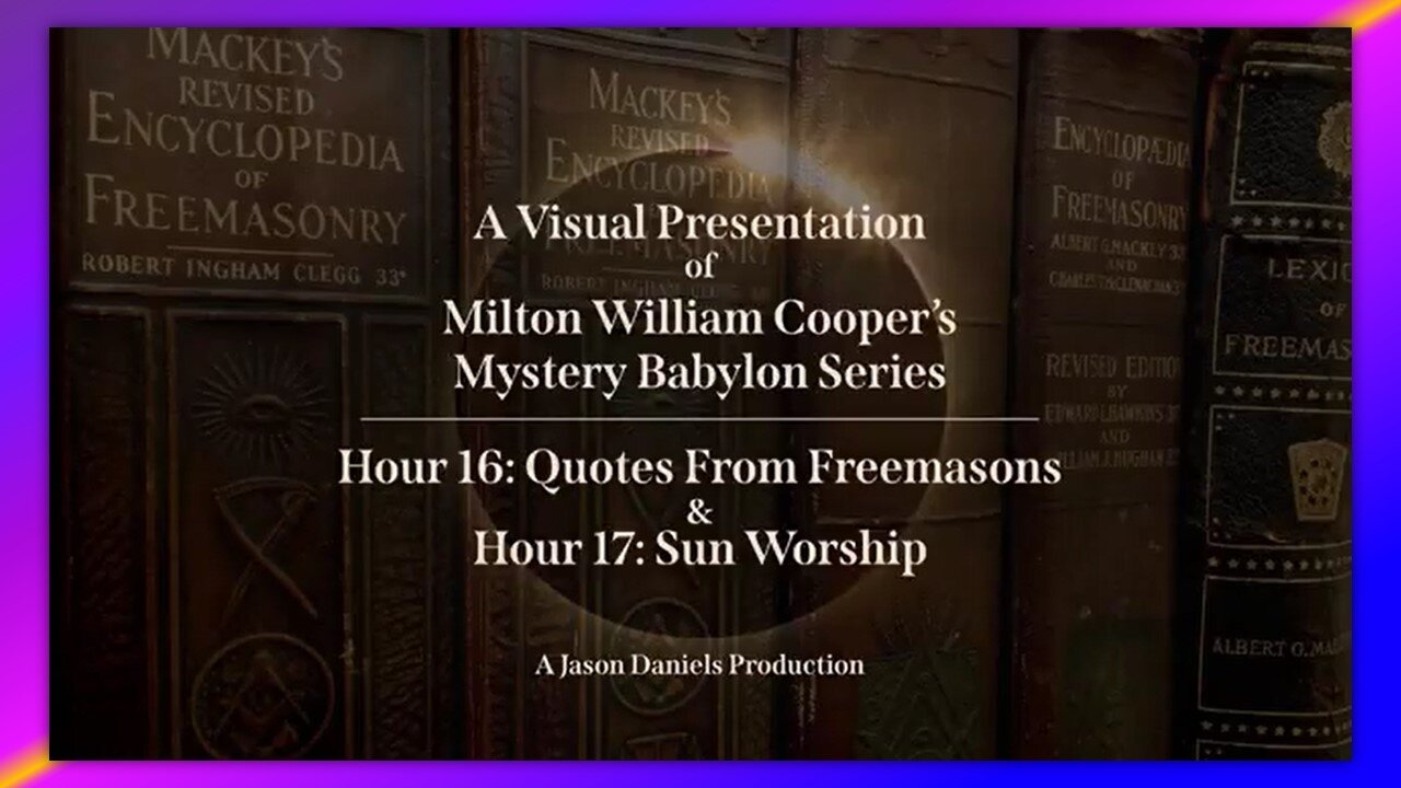 THE MYSTERIES OF BABYLON AND SECRET SOCIETIES - BY WILLIAM COOPER