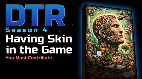 DTR Ep 391: Having Skin in the Game