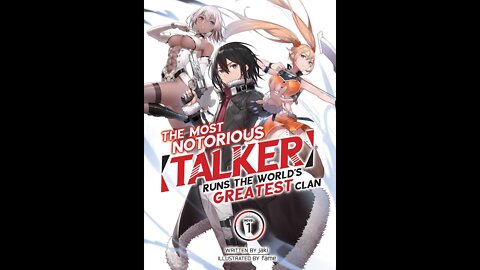 The Most Notorious [Talker] Runs the World's Greatest Clan Vol. 1