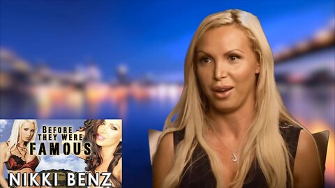 NIKKI BENZ - Before They Were Famous - UPDATED