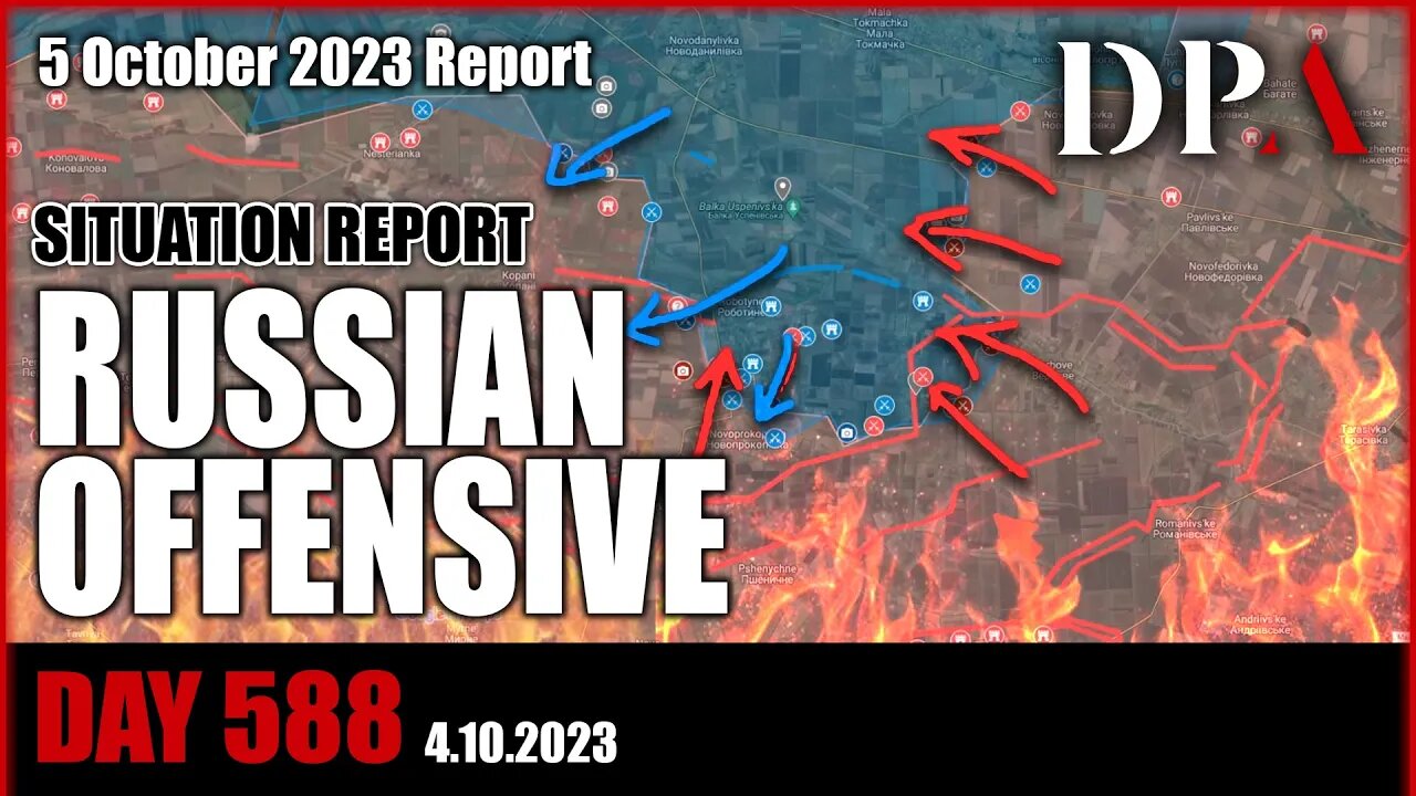 RUSSIA ON THE OFFENSIVE - Ukraine SITREP D588