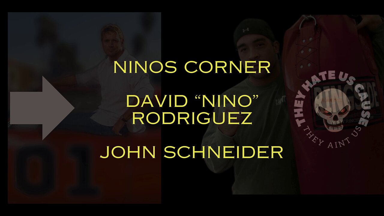 Ninos Corner David “Nino” rodriguez John Schneider "She's Worth It"