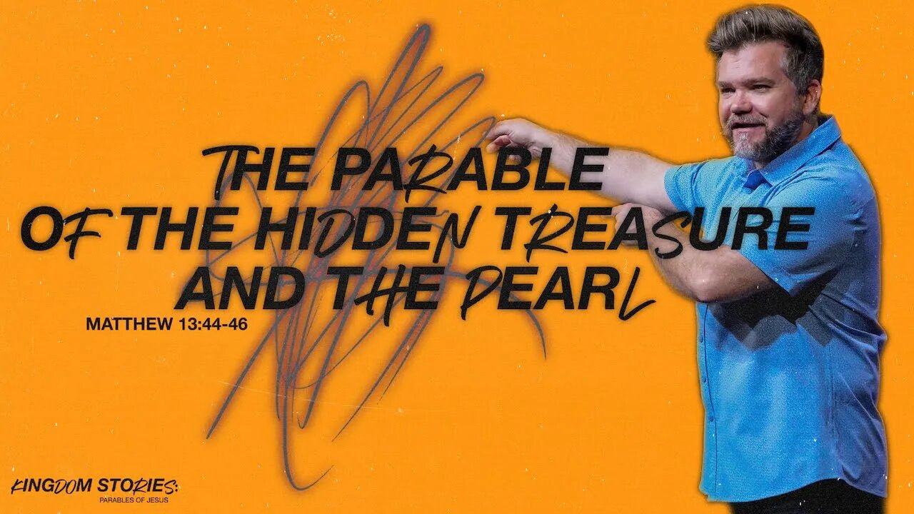 The Parable of The Hidden Treasure and The Pearl