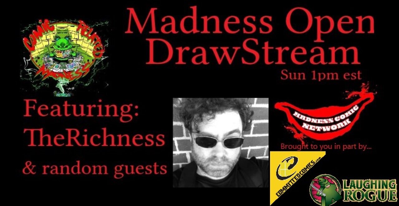 Madness Open DrawStream E22 6-5-22